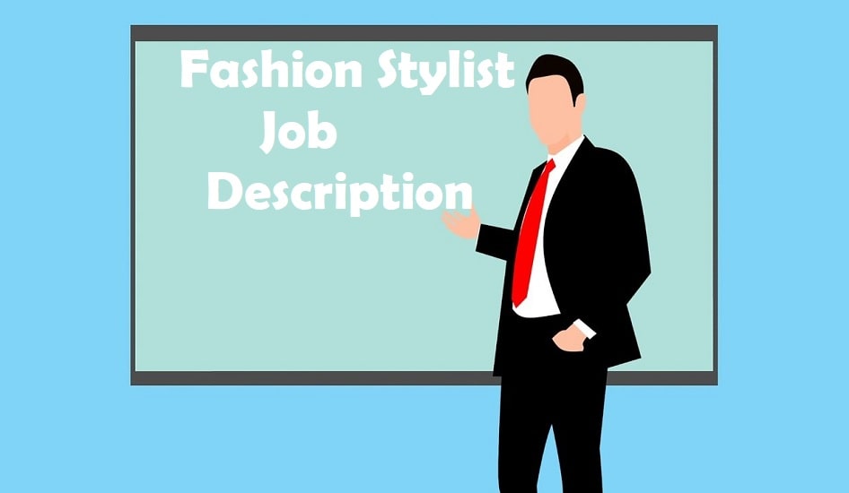 Job descriptions of fashion stylist